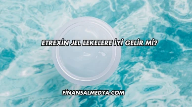 Etrexin Jel Lekelere İyi Gelir mi?