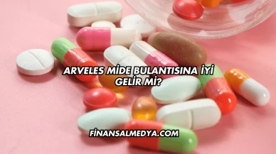 Arveles Mide Bulantısına İyi Gelir mi?