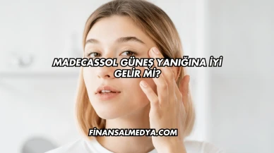 Madecassol Güneş Yanığına İyi Gelir mi?