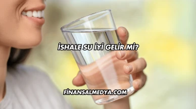 İshale Su İyi Gelir mi?