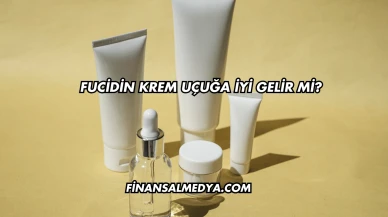 Fucidin Krem Uçuğa İyi Gelir mi?