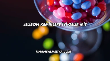 Jelibon Kemiğe İyi Gelir mi?