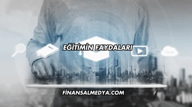 Eğitimin Faydaları