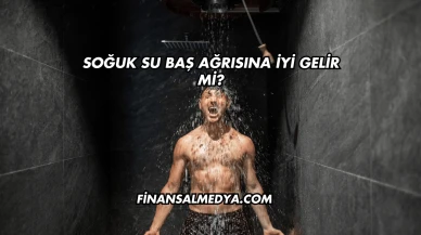 Soğuk Su Baş Ağrısına İyi Gelir mi?