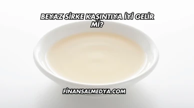 Beyaz Sirke Kaşıntıya İyi Gelir mi?