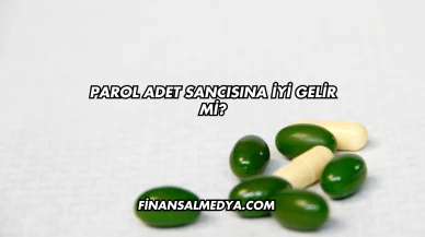 Parol Adet Sancısına İyi Gelir mi?