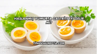 Haşlanmış Yumurta Gastrite İyi Gelir mi?