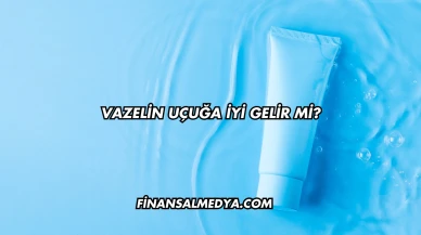 Vazelin Uçuğa İyi Gelir mi?