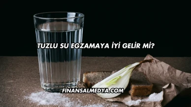 Tuzlu Su Egzamaya İyi Gelir mi?