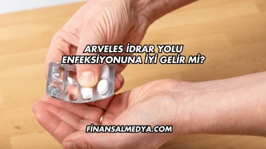 Arveles İdrar Yolu Enfeksiyonuna İyi Gelir mi?
