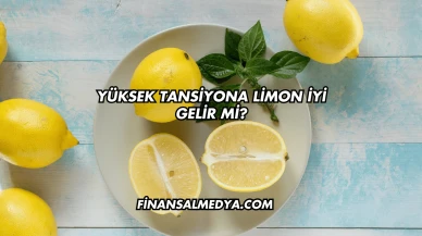 Yüksek Tansiyona Limon İyi Gelir mi?