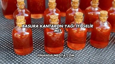 Basura Kantaron Yağı İyi Gelir mi?