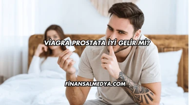 Viagra Prostata İyi Gelir mi?