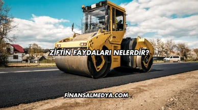 Ziftin Faydaları Nelerdir?