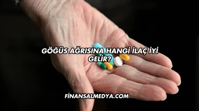 Göğüs Ağrısına Hangi İlaç İyi Gelir?
