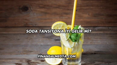 Soda Tansiyona İyi Gelir mi?