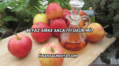 Beyaz Sirke Saça İyi Gelir mi?