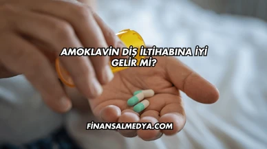 Amoklavin Diş İltihabına İyi Gelir mi?