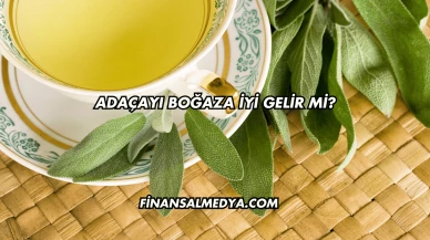 Adaçayı Boğaza İyi Gelir mi?
