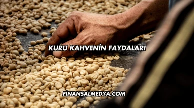 Kuru Kahvenin Faydaları