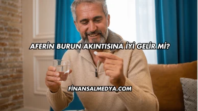 Aferin Burun Akıntısına İyi Gelir mi?