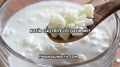 Kefir Gastrite İyi Gelir mi?