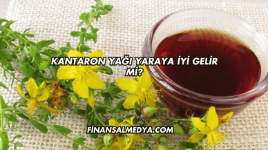 Kantaron Yağı Yaraya İyi Gelir mi?