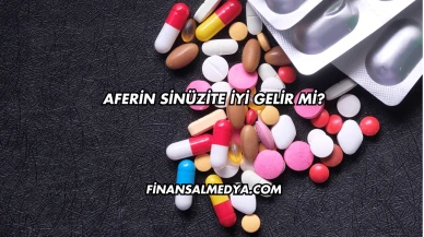 Aferin Sinüzite İyi Gelir mi?