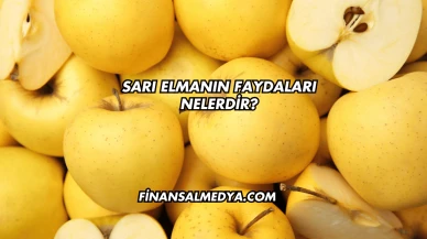 Sarı Elmanın Faydaları Nelerdir?