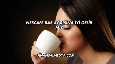 Nescafe Baş Ağrısına İyi Gelir mi?