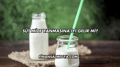 Süt Mide Yanmasına İyi Gelir mi?