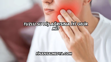 Tuzlu Su Diş Ağrısına İyi Gelir mi?