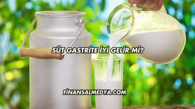 Süt Gastrite İyi Gelir mi?