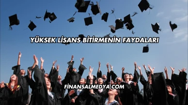 Yüksek Lisans Bitirmenin Faydaları