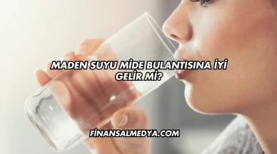 Maden Suyu Mide Bulantısına İyi Gelir mi?
