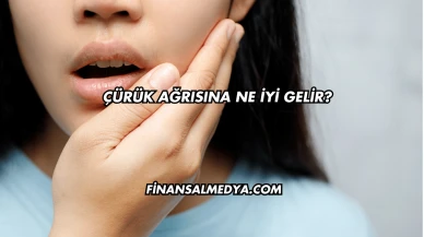 Çürük Ağrısına Ne İyi Gelir?