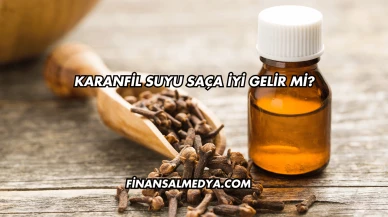 Karanfil Suyu Saça İyi Gelir mi?