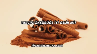 Tarçın Öksürüğe İyi Gelir mi?