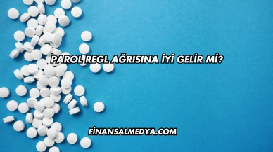 Parol Regl Ağrısına İyi Gelir mi?