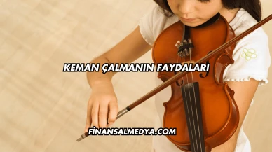 Keman Çalmanın Faydaları