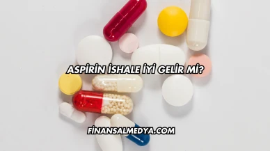 Aspirin İshale İyi Gelir mi?