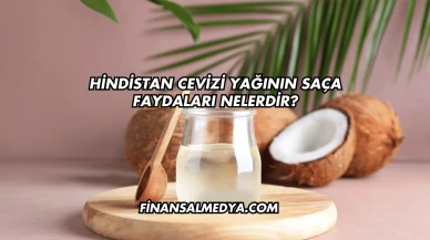 Hindistan Cevizi Yağının Saça Faydaları Nelerdir?