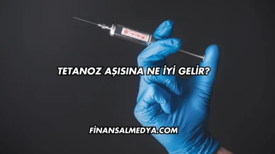 Tetanoz Aşısına Ne İyi Gelir?