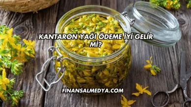 Kantaron Yağı Ödeme İyi Gelir mi?