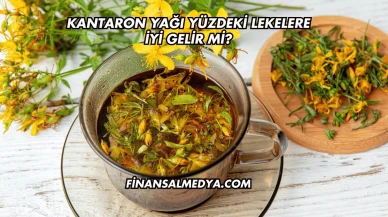 Kantaron Yağı Yüzdeki Lekelere İyi Gelir mi?