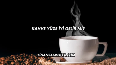 Kahve Yüze İyi Gelir mi?
