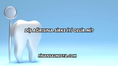 Diş Ağrısına Sirke İyi Gelir mi?