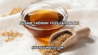 Susam Yağının Yüze Faydaları