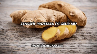 Zencefil Prostata İyi Gelir mi?