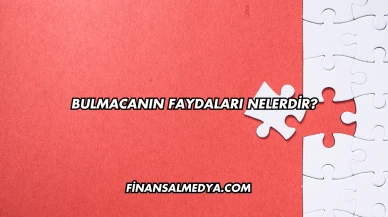 Bulmacanın Faydaları Nelerdir?